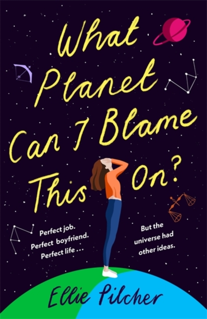 Ellie Pilcher - What Planet can I blame this on?