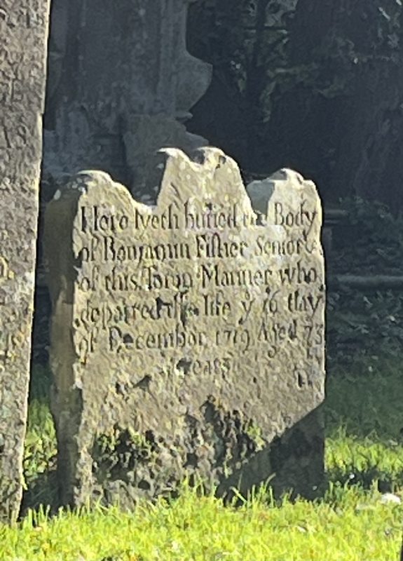 Benjamin Fisher, senior or this town, mariner, died in 1719 at 73